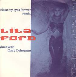 Lita Ford : Close My Eyes Forever (ft. Ozzy Osbourne)